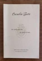 Fa’ della mia vita un canto di lode... di Cornelia Forte