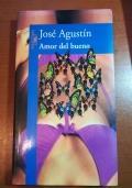 Amor del bueno - José Agustin - copertina