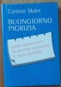 Buongiorno pigrizia come sopravvivere in azienda lavorando il meno possibile - Corinne Maier - copertina