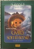 I grandi misteri - civilità sommerse Vol. II - Graham Hancock - copertina