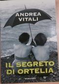 IL Segreto Di Ortelia - Andrea Vitali - copertina