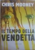 Il tempo delle vendetta