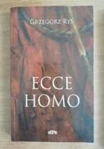 Ecce Homo di Grzegorz Rys