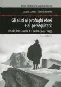 Gli aiuti ai profughi ebrei ed ai perseguitati: il ruolo della Guardia di Finanza di Luciano Luciani e Gerardo Severino - copertina