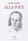 Alla foce - Amelio Cicuttini - copertina