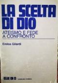 La Scelta di Dio: ateismo e fede a confronto