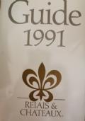 Guide 1991 Relais & Chateau: 377 hotels et restaurants dans 37 nations - copertina