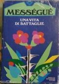 Una vita di battaglie - Maurice Mességué - copertina