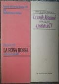 La Rosa Rossa Le sorelle Materassi a puntate in Tv di Franco Giraldi Aldo Palazzeschi - copertina