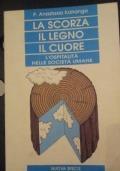 LA Scorza Il Legno Il Cuore L’Ospitalità Nelle Società Umane Di P. Anastasio Kohango