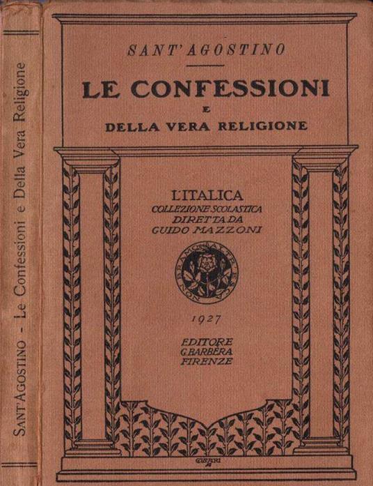 Le Confessioni e Della vera religione - Agostino (sant') - copertina