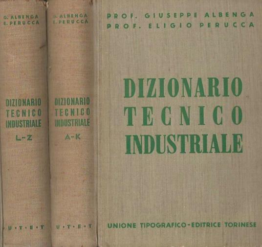 Dizionario tecnico industriale - Giuseppe Albenga - copertina