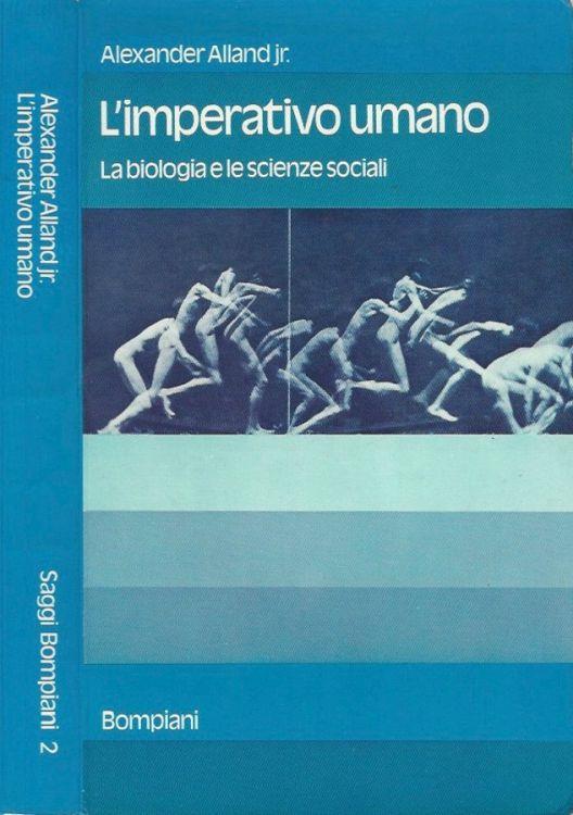 L' imperativo umano - Alexander Jr. Alland - copertina