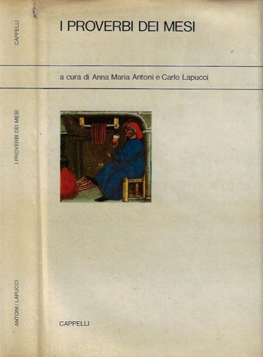 I proverbi dei mesi - Anna Maria Antoni - Libro Usato - Cappelli - | IBS