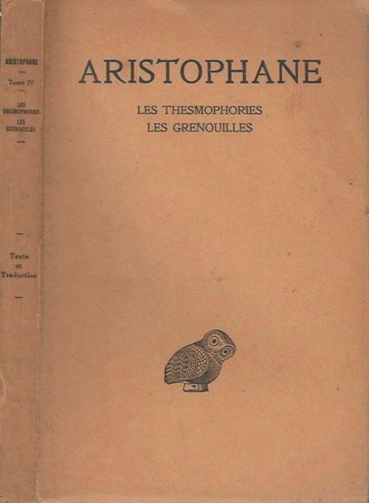 Les thesmophories - Les grenouilles, tomo IV - Aristofane - copertina