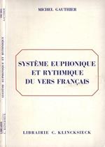 Système euphonique et rythmique du vers francais