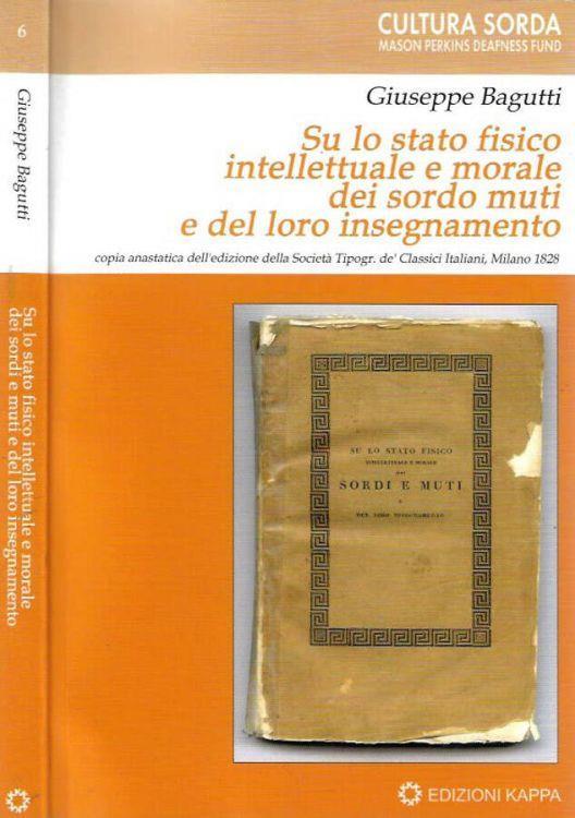 Sullo stato fisico intellettuale e morale dei sordo muti e del loro insegnamento - Giuseppe Pietro Bagetti - copertina