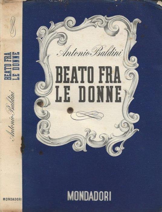 Beato fra le donne - Antonio Baldini - copertina