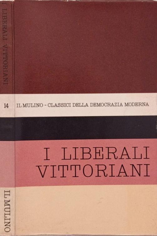 I liberali vittoriani - Ottavio Barié - copertina