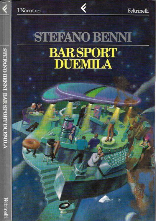 Bar Sport Duemila - Stefano Benni - copertina