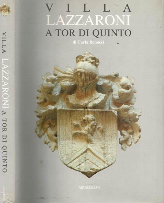Villa Lazzaroni a Tor di Quinto - Carla Benocci - copertina