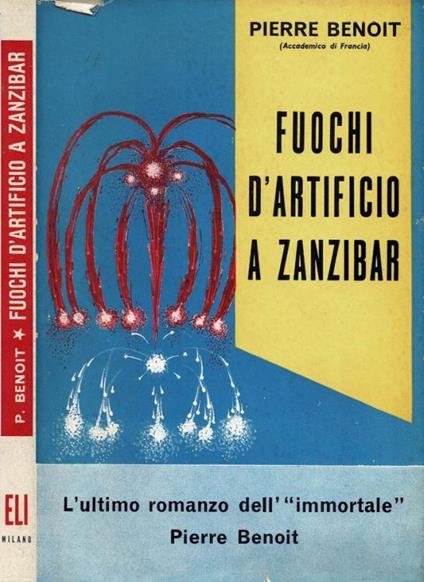 Fuochi d'artificio a Zanzibar - Pierre Benoit - copertina