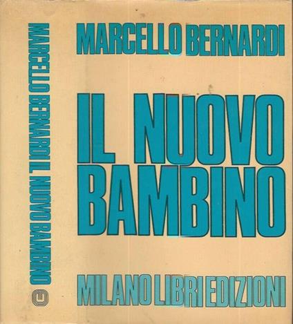 Il nuovo bambino - Marcello Bernardi - copertina