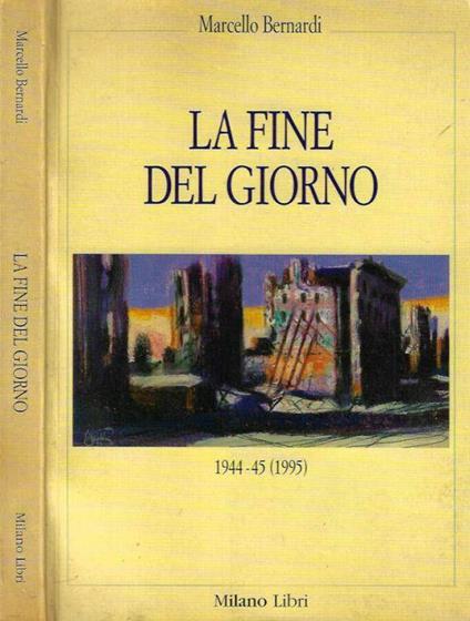 La fine del giorno - Marcello Bernardi - copertina