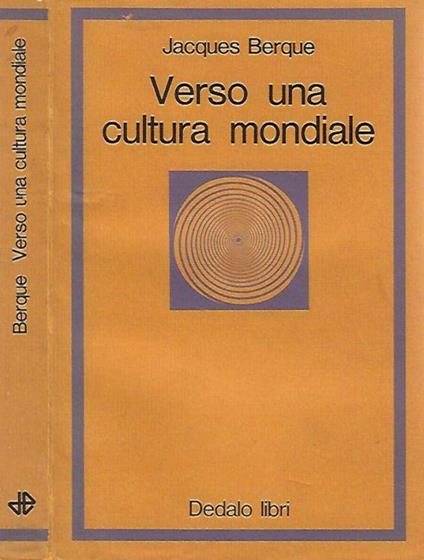 Verso una cultura mondiale - Jacques Berque - copertina