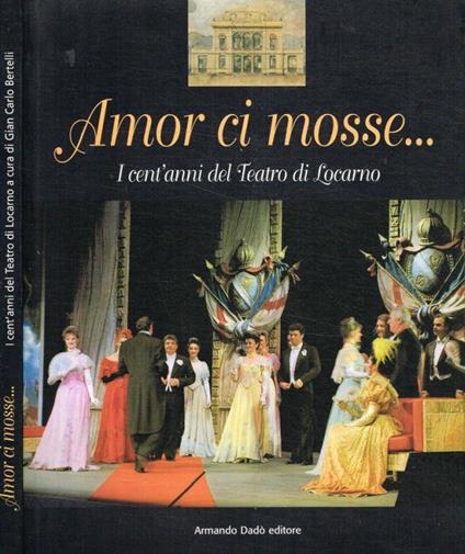 Amor ci mosse… - Carlo Bertelli - copertina