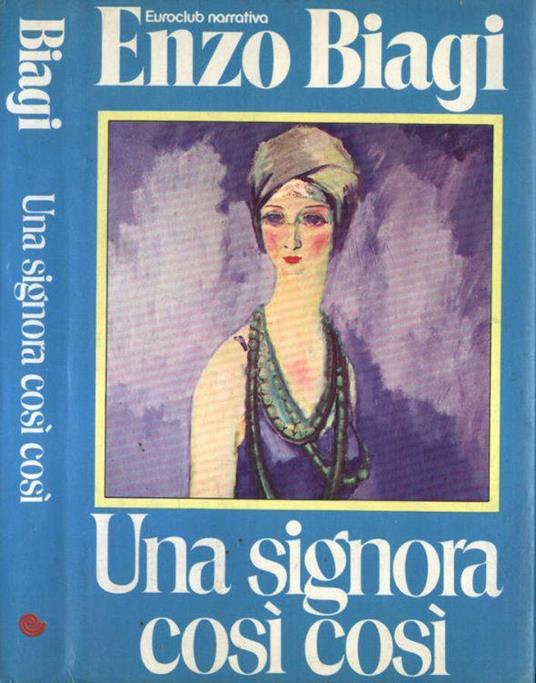 Una signora così così - Enzo Biagi - copertina