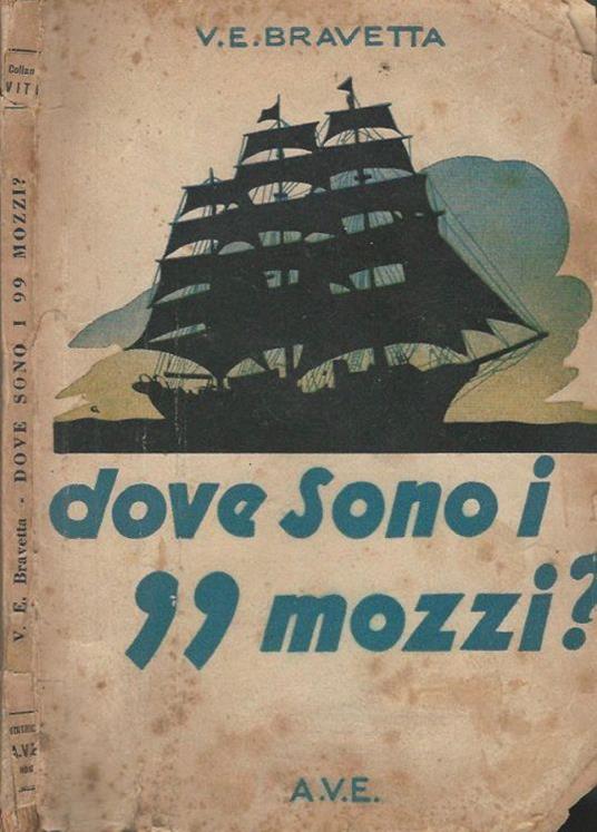 Dove sono i 99 mozzi? - Ettore Bravetta - copertina