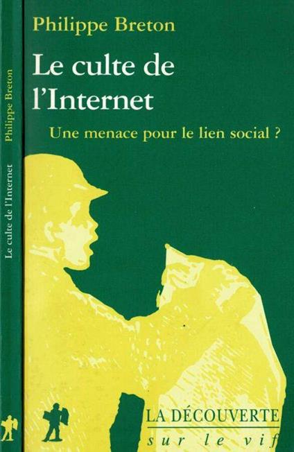 Le culte de l'Internet - Philippe Breton - copertina