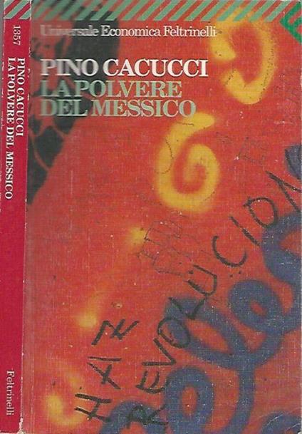 La polvere del Messico - Pino Cacucci - copertina