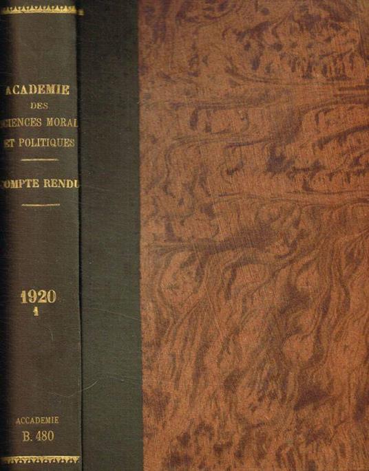 Seances et travaux de l'academie des sciences morales et politiques. 80 année, 1920, I semestre - Leon Cahen - copertina