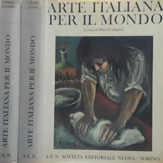 Arte italiana per il mondo 2voll - Dino Campini - copertina
