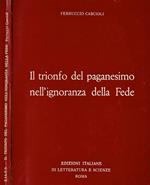 Il trionfo del paganesimo nell'ignoranza della Fede