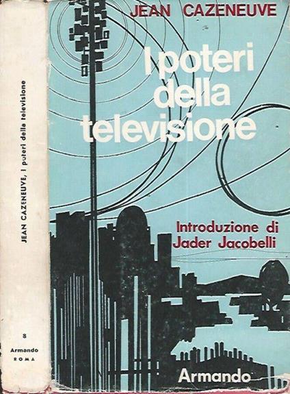 I poteri della televisione - Jean Cazeneuve - copertina