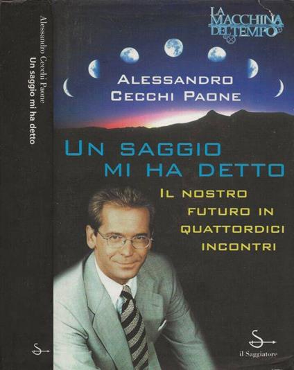 Un saggio mi ha detto - Alessandro Cecchi Paone - copertina