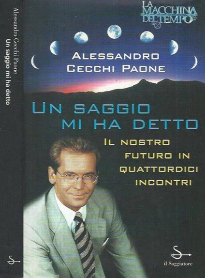 Un saggio mi ha detto - Alessandro Cecchi Paone - copertina