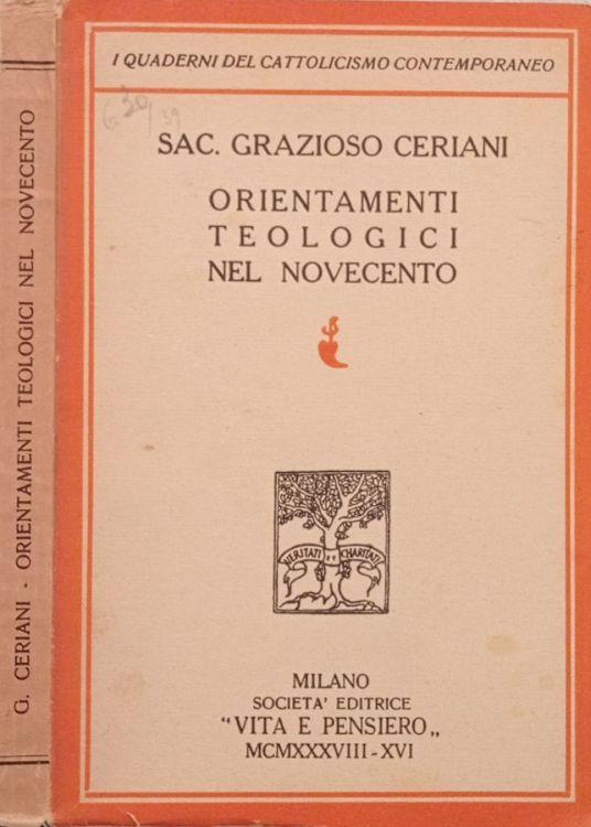 Orientamenti teologici nel Nocecento - Grazioso Ceriani - copertina