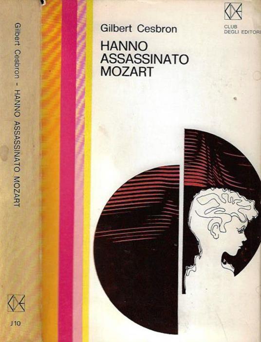 Hanno assassinato Mozart - Gilbert Cesbron - copertina