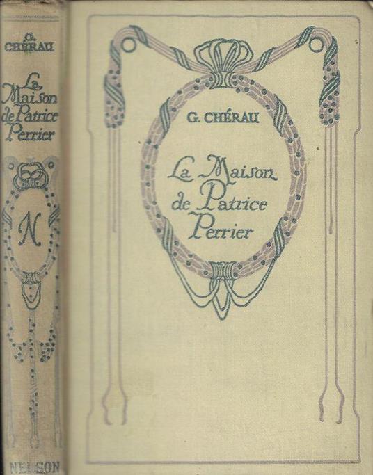 La maison de Patrice Perrier - Gaston Chérau - copertina