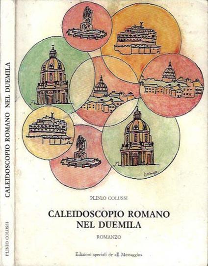 Caleidoscopio romano nel duemila - Plinio Colussi - copertina