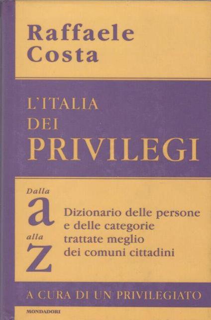 L' Italia dei privilegi - Raffaele Costa - copertina