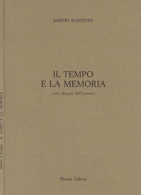 Il tempo e la memoria - Sabino D'Acunto - copertina