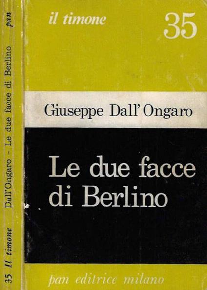 Le due facce di Berlino - Giuseppe Dall'Ongaro - copertina