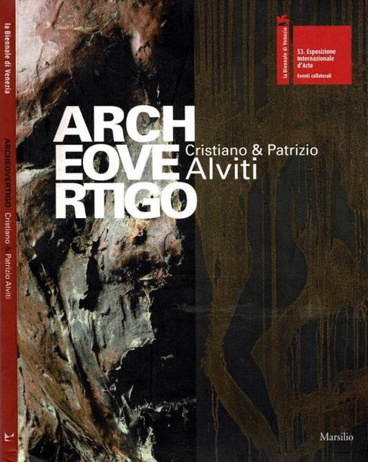 Archeovertigo. Cristiano e Patrizio Alviti - Philippe Daverio - copertina