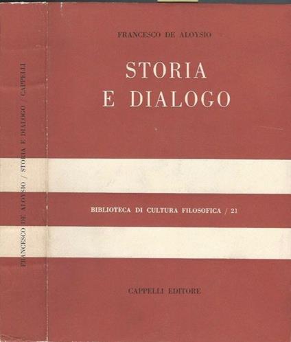 Storia e dialogo - Francesco De Aloysio - copertina