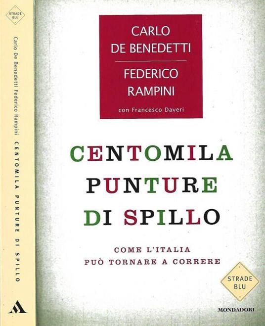 Centomila punture di spillo - Carlo De Benedetti - copertina